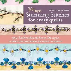 Erbjudandepris More Stunning Stitches for Crazy Quilts | 0:e upplagan