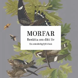 Bästa pris Morfar : berätta om ditt liv | 0:e upplagan