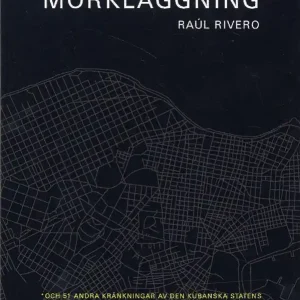 Billigare Mörkläggning : och 51 andra kränkningar av den kubanska statens oberoende | 1:a upplagan