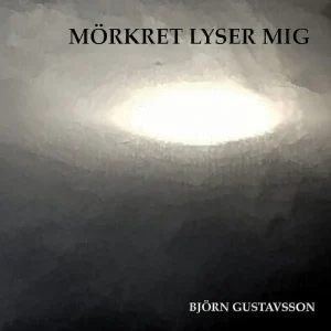 Utförsäljning Mörkret lyser mig | 0:e upplagan