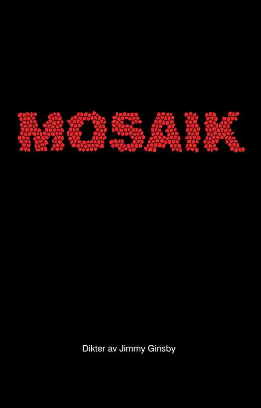 Mosaik | 1:a upplagan Endast idag