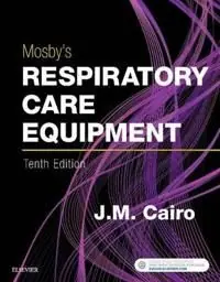 Nedsatt pris Mosby's Respiratory Care Equipment | 10:e upplagan