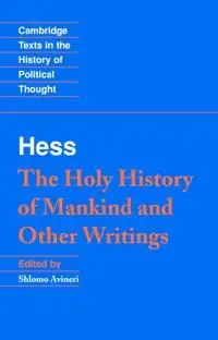 Kundfavorit Moses Hess: The Holy History of Mankind and Other Writings | 0:e upplagan