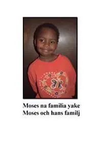 Moses och hans familj = Moses na familia yake | 1:a upplagan Kundfavorit