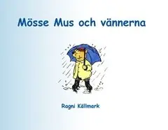 Sista chansen Mösse Mus och vännerna | 0:e upplagan