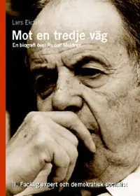 Mot en tredje väg 2 : en biografi över Rudolf Meidner : facklig expert och | 0:e upplagan Endast denna vecka