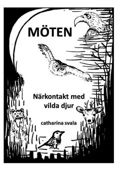 Lägg i varukorgen Möten : Närkontakt med vilda djur | 0:e upplagan