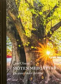 Köp online Möten med jättar : de stora träden berättar | 1:a upplagan