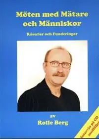 Möten med mätare och människor : kåserier och funderingar | 0:e upplagan Kampanj