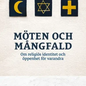 Möten och mångfald - om religiös identitet och öppenhet för varandra | 0:e upplagan Billigare