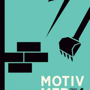 Endast idag Motiv MER. Utg 4 | 4:e upplagan