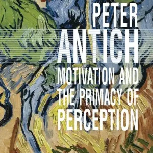 Premium Motivation and the Primacy of Perception | 0:e upplagan