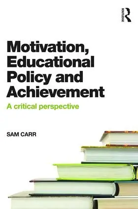 Lågt pris Motivation, Educational Policy and Achievement | 1:a upplagan