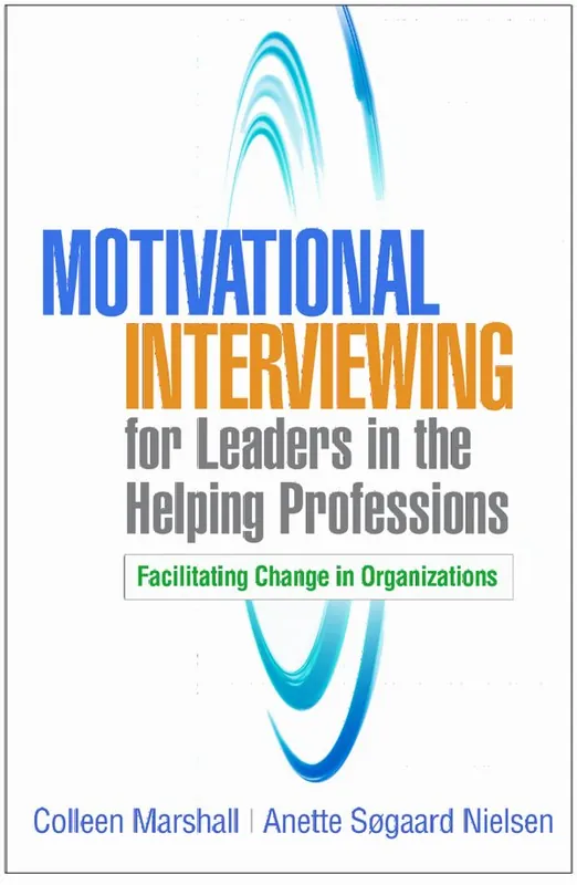 Rabatt Motivational Interviewing for Leaders in the Helping Professions | 1:a upplagan