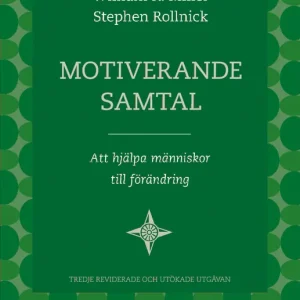 Motiverande samtal - Att hjälpa människor till förändring | 3:e upplagan Säker betalning