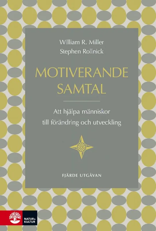 Motiverande samtal : att hjälpa människor till förändring och utveckling | 4:e upplagan Köp nu