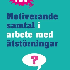Motiverande samtal i arbete med ätstörningar | 1:a upplagan Extra rabatt