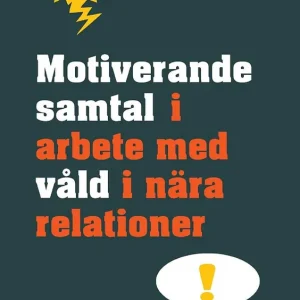 Billig Motiverande samtal i arbete med våld i nära relationer | 1:a upplagan