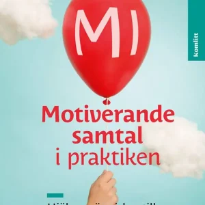 Motiverande samtal i praktiken - Hjälpa människor till varaktig förändring | 1:a upplagan Erbjudande