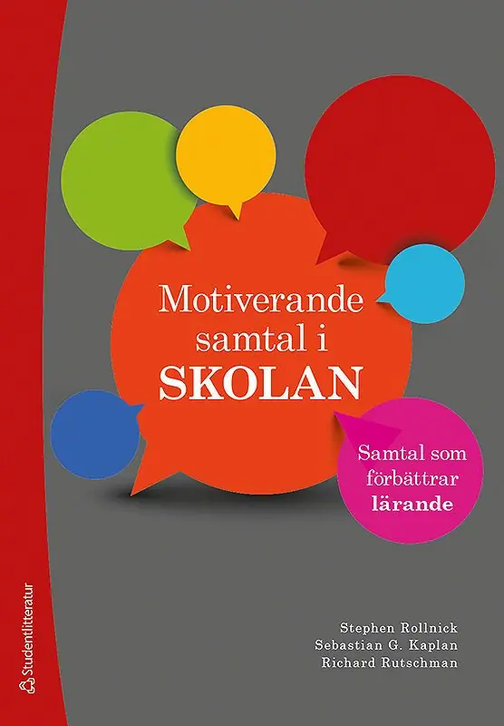 Snabb leverans Motiverande samtal i skolan : samtal som förbättrar lärande | 1:a upplagan