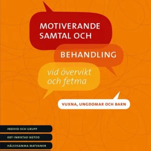 Erbjudande Motiverande samtal och behandling vid övervikt och fetma - vuxna, ungdomar och barn. | 1:a upplagan