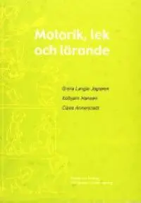 Nedsatt pris Motorik, lek och lärande | 1:a upplagan