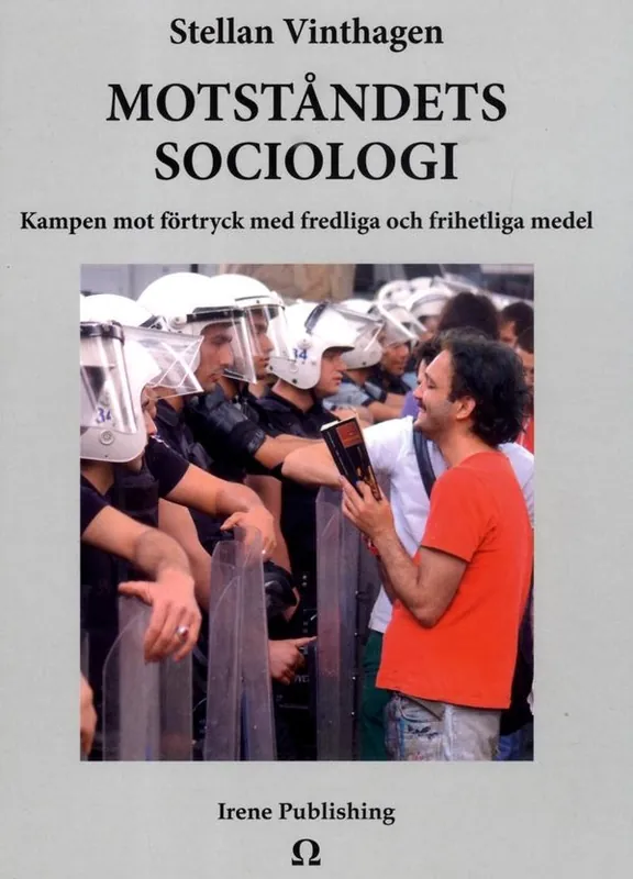 Sänkt pris Motståndets sociologi : Kampen mot förtryck med fredliga och frihetliga medel | 0:e upplagan