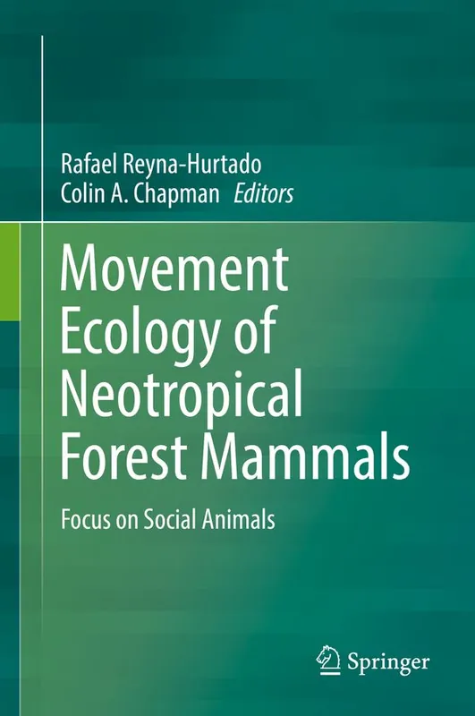 Movement Ecology of Neotropical Forest Mammals | 1:a upplagan Erbjudande