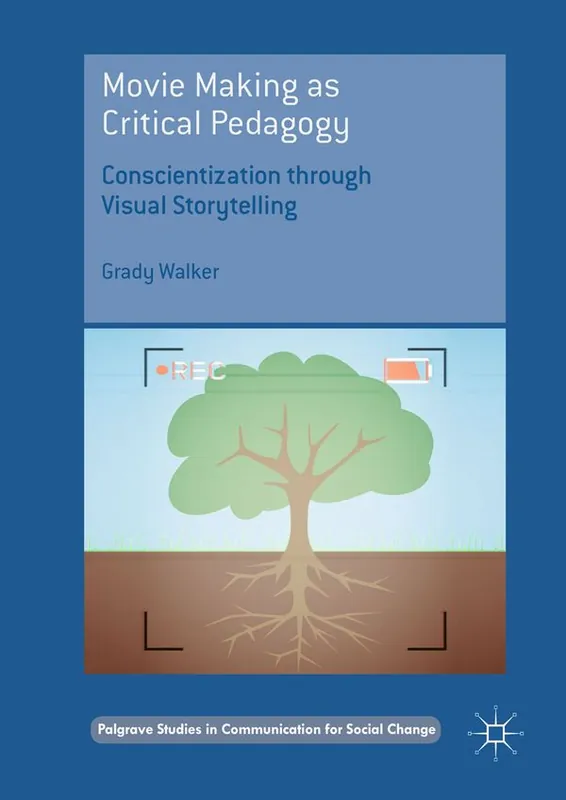 Begränsat antal Movie Making as Critical Pedagogy | 1:a upplagan