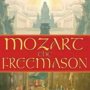 Mozart The Freemason : The Masonic Influence on His Musical Genius | 0:e upplagan Nedsatt pris
