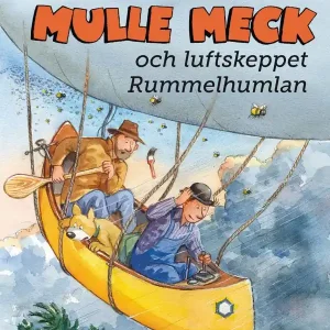 Beställ idag Mulle Meck och luftskeppet Rummelhumlan | 0:e upplagan