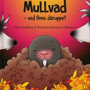 Lågt pris Mulle Mullvad – vad finns däruppe? | 1:a upplagan