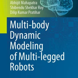 Trygg betalning Multi-body Dynamic Modeling of Multi-legged Robots | 1:a upplagan