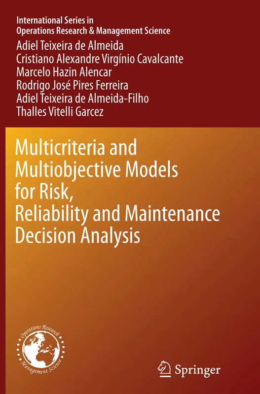 Endast denna vecka Multicriteria and Multiobjective Models for Risk, Reliability and Maintenance Decision Analysis | 1:a upplagan
