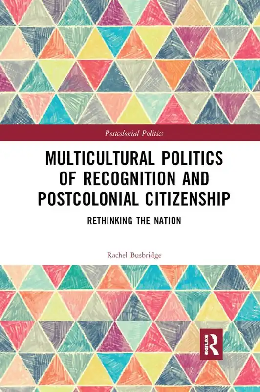 Köp nu Multicultural Politics of Recognition and Postcolonial Citizenship | 1:a upplagan