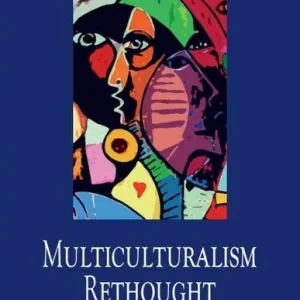Fri frakt Multiculturalism Rethought | 0:e upplagan
