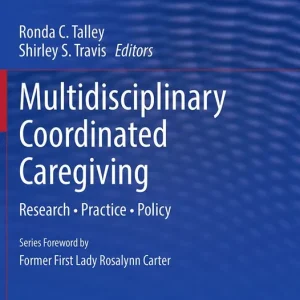 Begränsad tid Multidisciplinary Coordinated Caregiving | 1:a upplagan