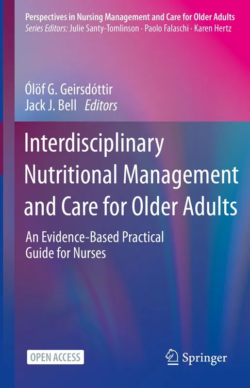 Multidisciplinary Nutritional Management and Care for Older Adults: an Evidence-Based Practical Guide for Nurses | 1:a upplagan Kampanj