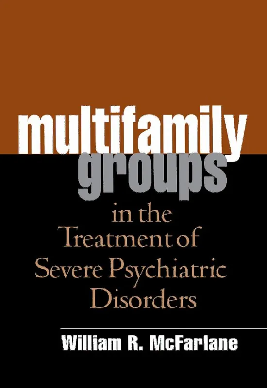 Kampanjpris Multifamily Groups in the Treatment of Severe Psychiatric Disorders | 0:e upplagan