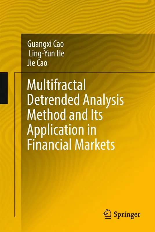 Kundfavorit Multifractal Detrended Analysis Method and Its Application in Financial Markets | 1:a upplagan