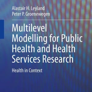 Trygg betalning Multilevel Modelling for Public Health and Health Services Research | 1:a upplagan