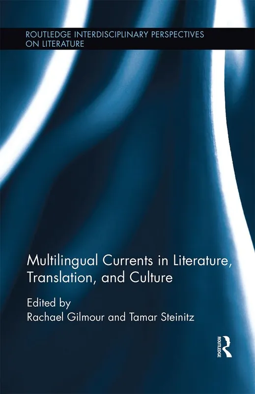 Multilingual Currents in Literature, Translation and Culture | 1:a upplagan Begränsat antal