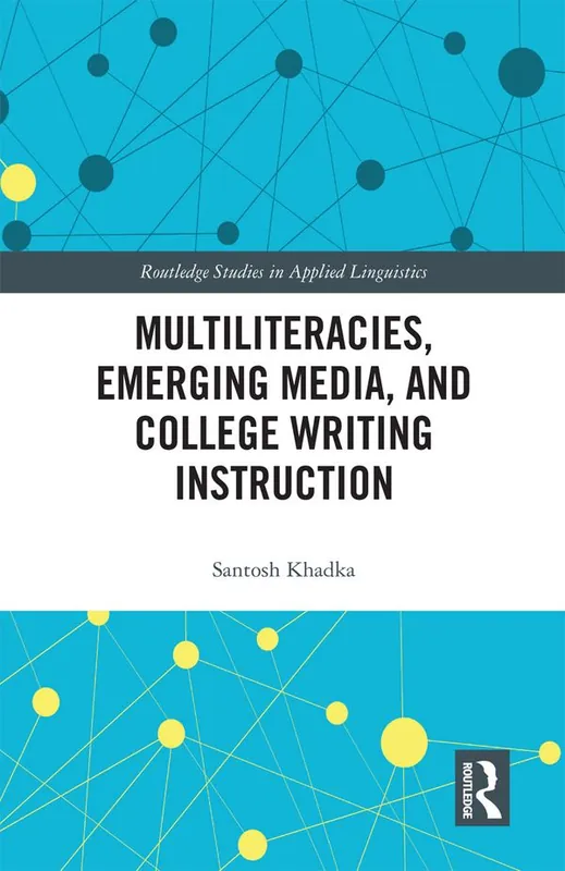 Multiliteracies, Emerging Media, and College Writing Instruction | 1:a upplagan Begränsad tid