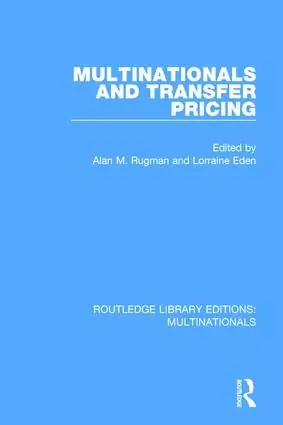 Multinationals and Transfer Pricing | 1:a upplagan Rea