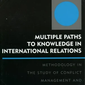 Multiple Paths to Knowledge in International Relations | 0:e upplagan Fynd