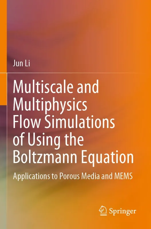 Reapris Multiscale and Multiphysics Flow Simulations of Using the Boltzmann Equation | 1:a upplagan