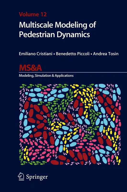 Multiscale Modeling of Pedestrian Dynamics | 1:a upplagan risnedsättning