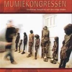 Endast idag Mumiekongressen | 0:e upplagan