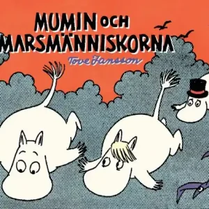 Mumin 4 – Mumin och marsmänniskorna | 1:a upplagan Begränsat antal