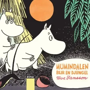 Extra rabatt Mumindalen blir en djungel | 1:a upplagan